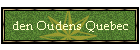 den Oudens Quebec